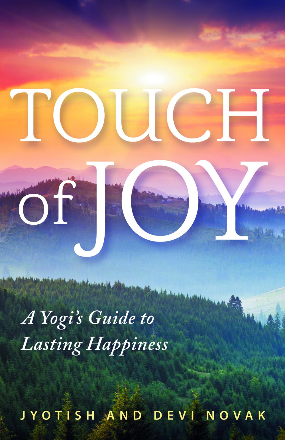 Touch of Joy: A Yogi's Guide to Lasting Happiness,Used