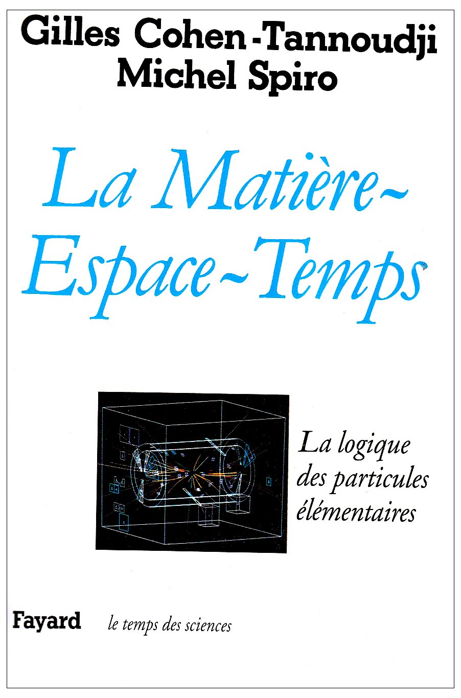 La Matireespacetemps: La Logique Des Particules Lmentaires,Used