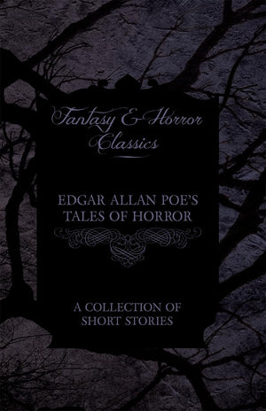 Edgar Allan Poe'S Tales Of Horror  A Collection Of Short Stories (Fantasy And Horror Classics),Used