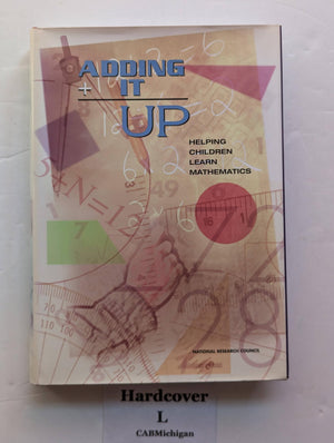 Adding It Up: Helping Children Learn Mathematics,New