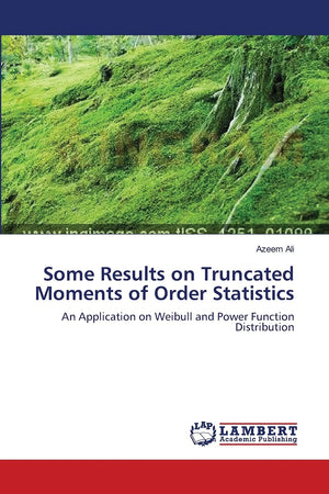 Some Results on Truncated Moments of Order Statistics: An Application on Weibull and Power Function Distribution,Used