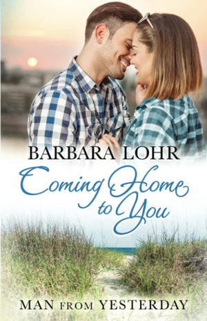 Coming Home to You: Heartwarming Beach Romance (Man from Yesterday),Used