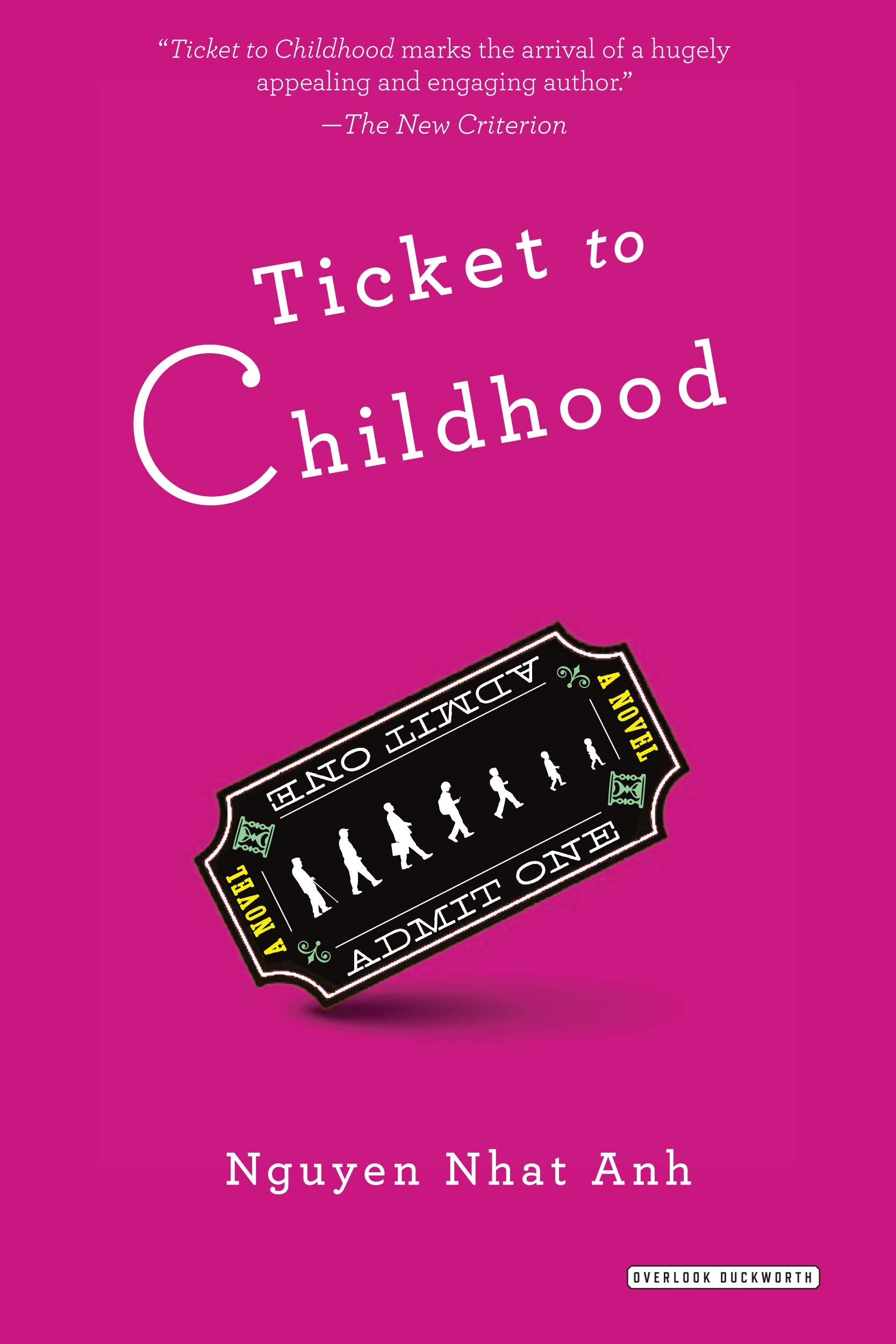 Ticket To Childhood: A Novel