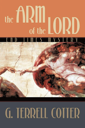 The Arm Of The Lord: End Times Mystery,Used