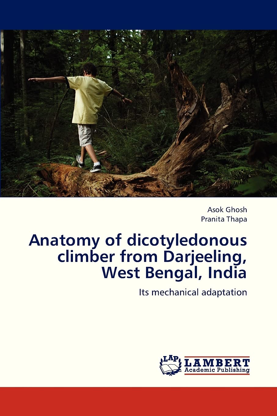 Anatomy of dicotyledonous climber from Darjeeling, West Bengal, India: Its mechanical adaptation,Used
