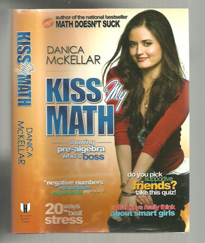 Kiss My Math: Showing PreAlgebra Who's Boss,New