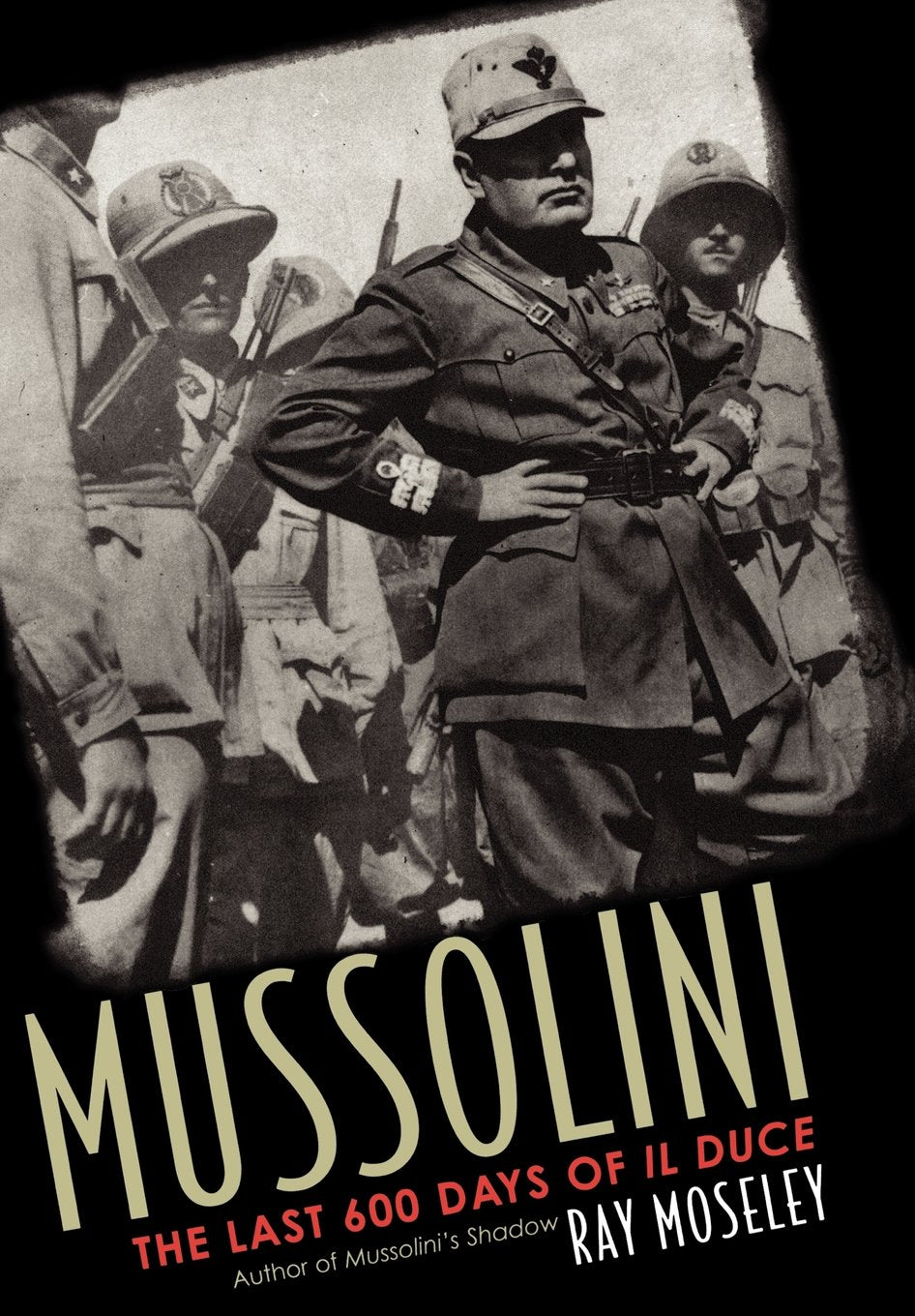 Mussolini: The Last 600 Days of IL Duce,Used