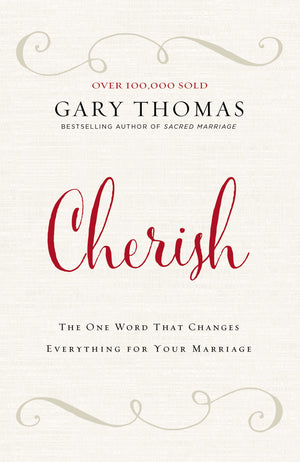 Cherish: The One Word That Changes Everything For Your Marriage-used