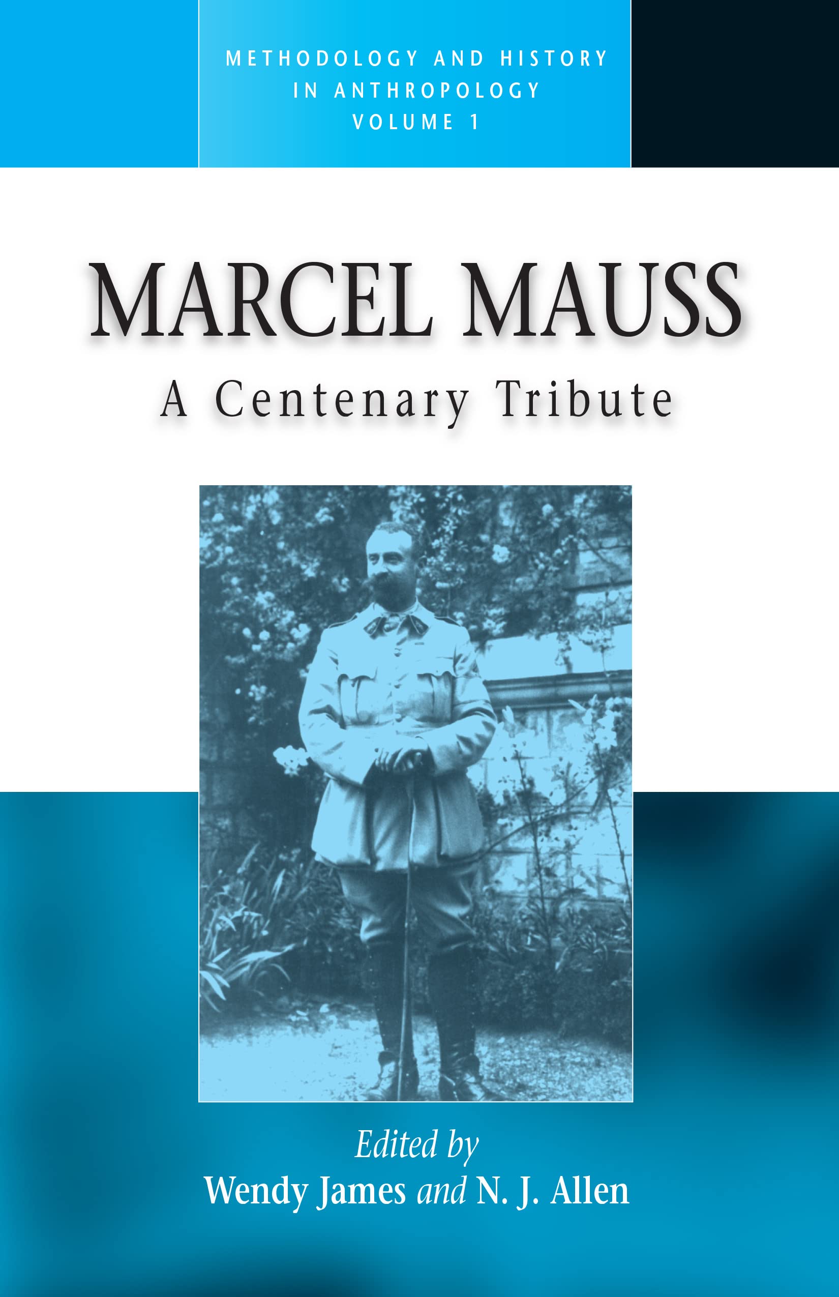 Marcel Mauss: A Centenary Tribute (Methodology & History in Anthropology, 1),Used