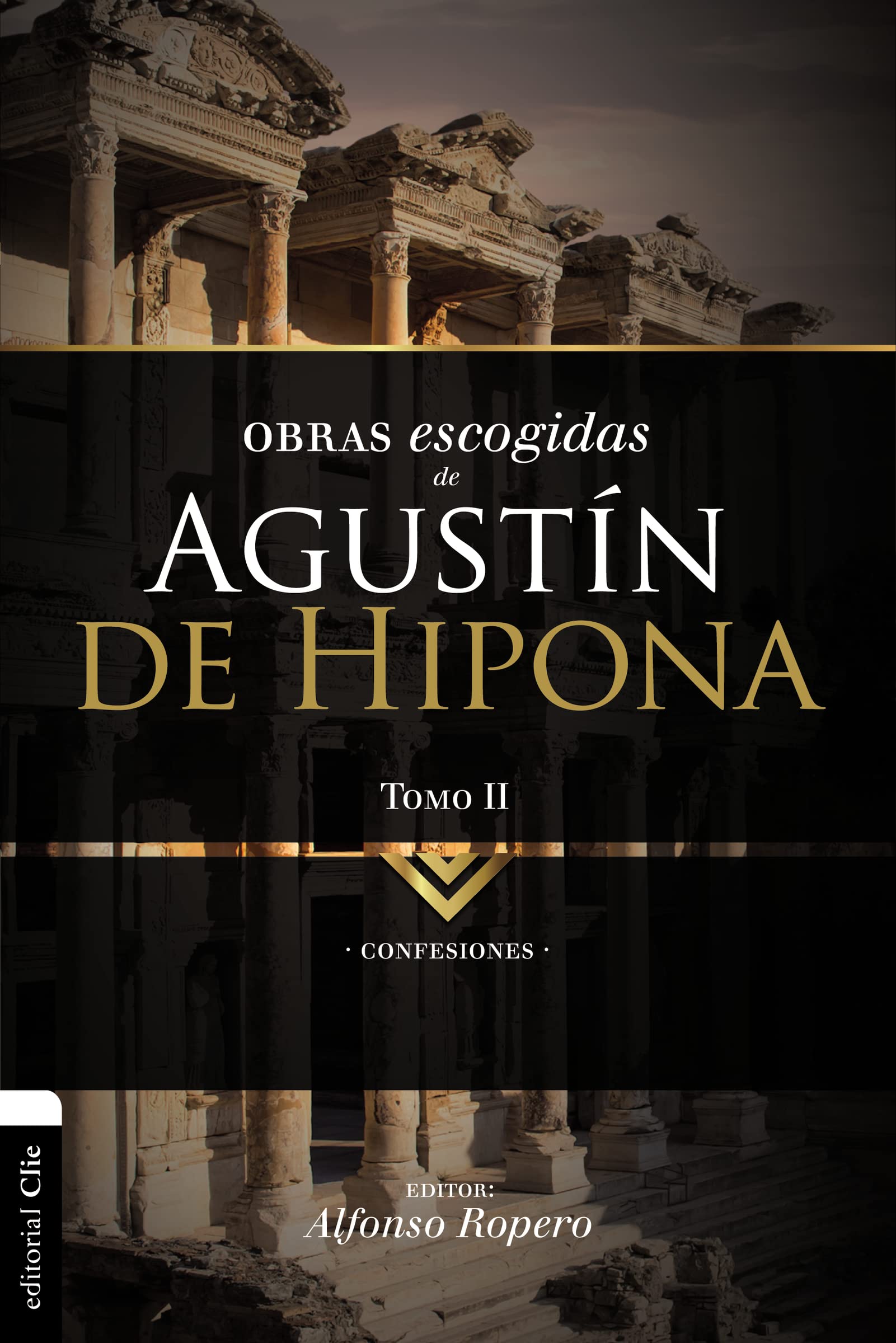 Obras escogidas de Augustn de Hipona, Tomo 2: Confesiones (2) (Coleccin Patristica) (Spanish Edition),Used