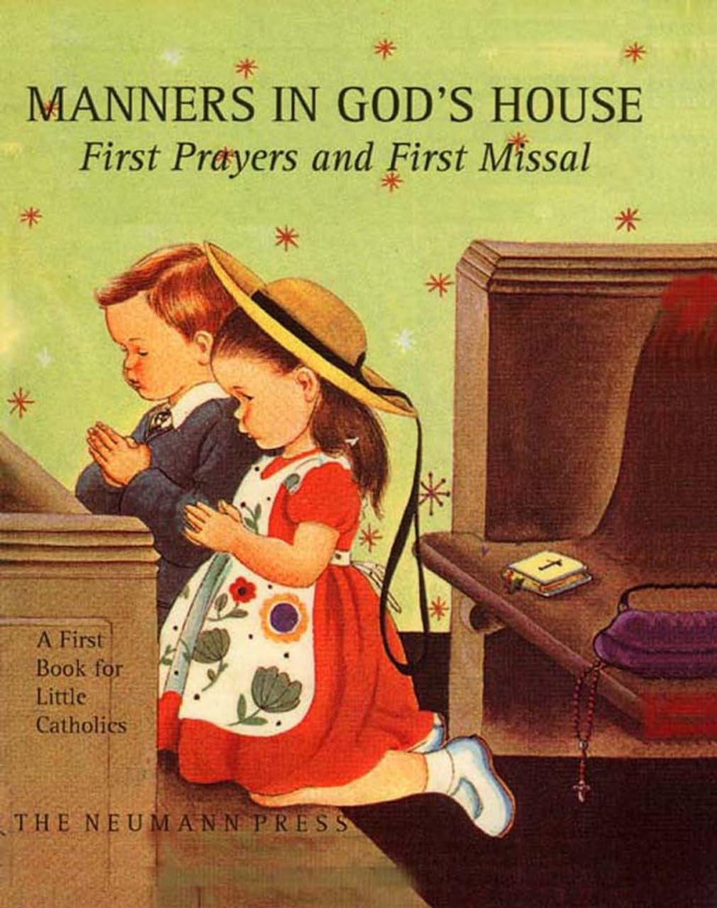 Manners In God'S House: First Prayers And First Missal