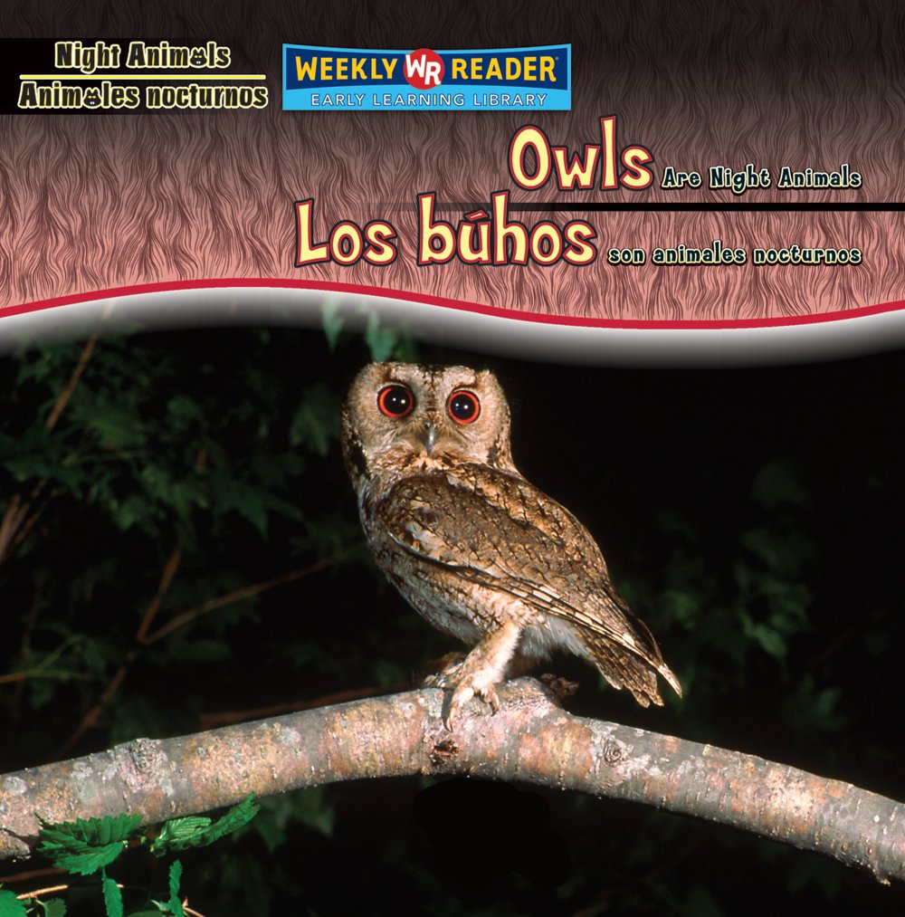 Owls Are Night Animals/Los Buhos Son Animales Nocturnos (Night Animals/ Animales Nocturnos) (Spanish and English Edition),Used