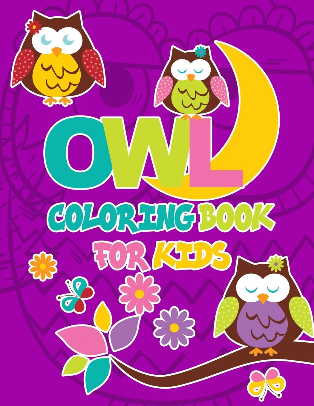 Owl Coloring Book For Kids: Owl Colouring Book:Cute animals Large Patterns to Color, cute owls for kids and toddlers,40 unique d,Used
