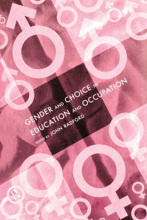 Gender and Choice in Education and Occupation,New