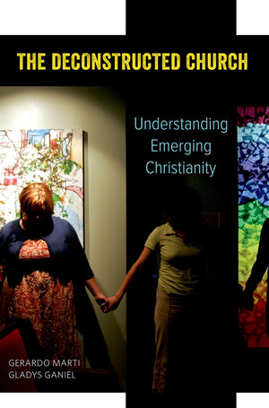 The Deconstructed Church: Understanding Emerging Christianity,Used