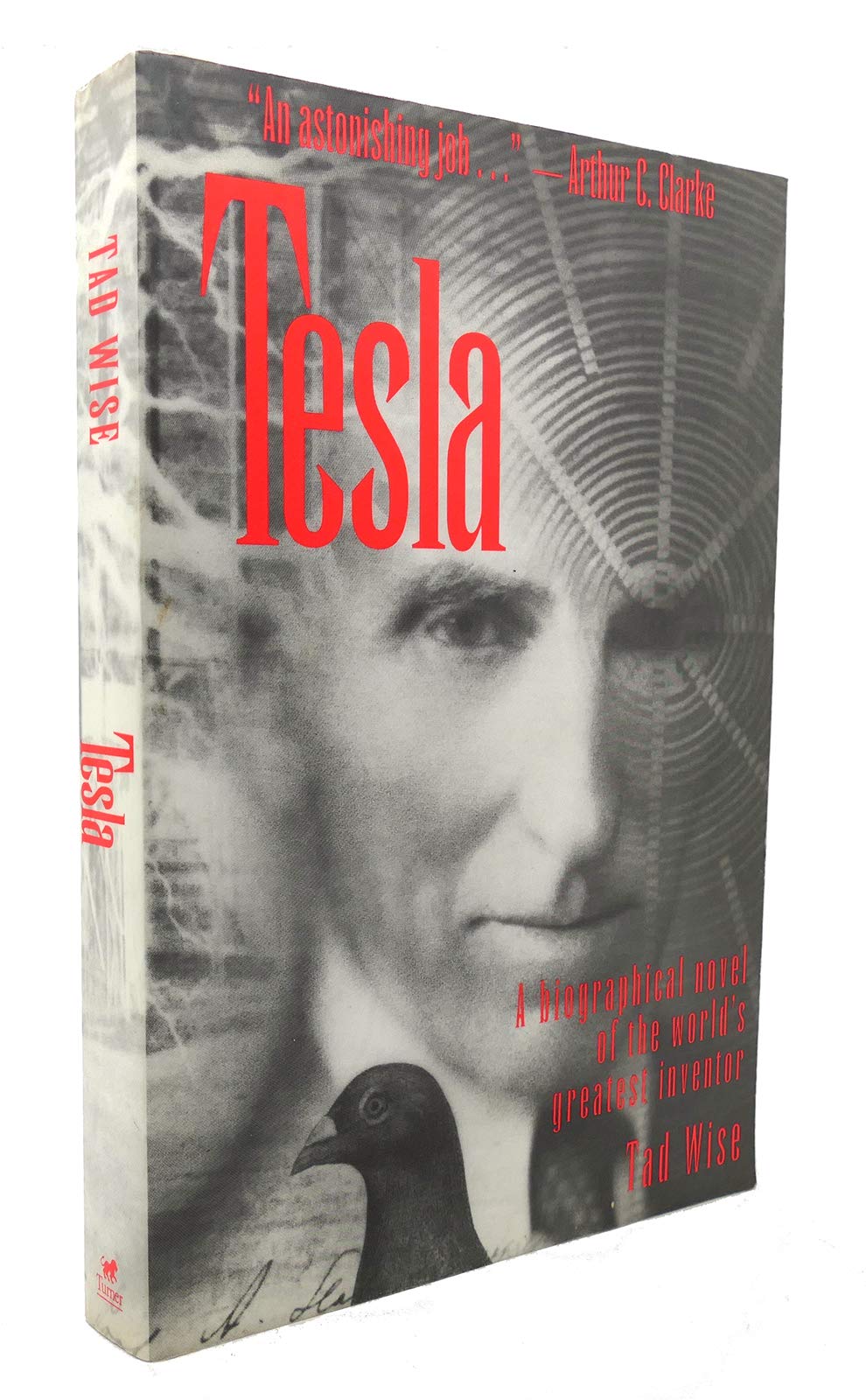 Tesla: A Biographical Novel of the World's Greatest Inventor,Used