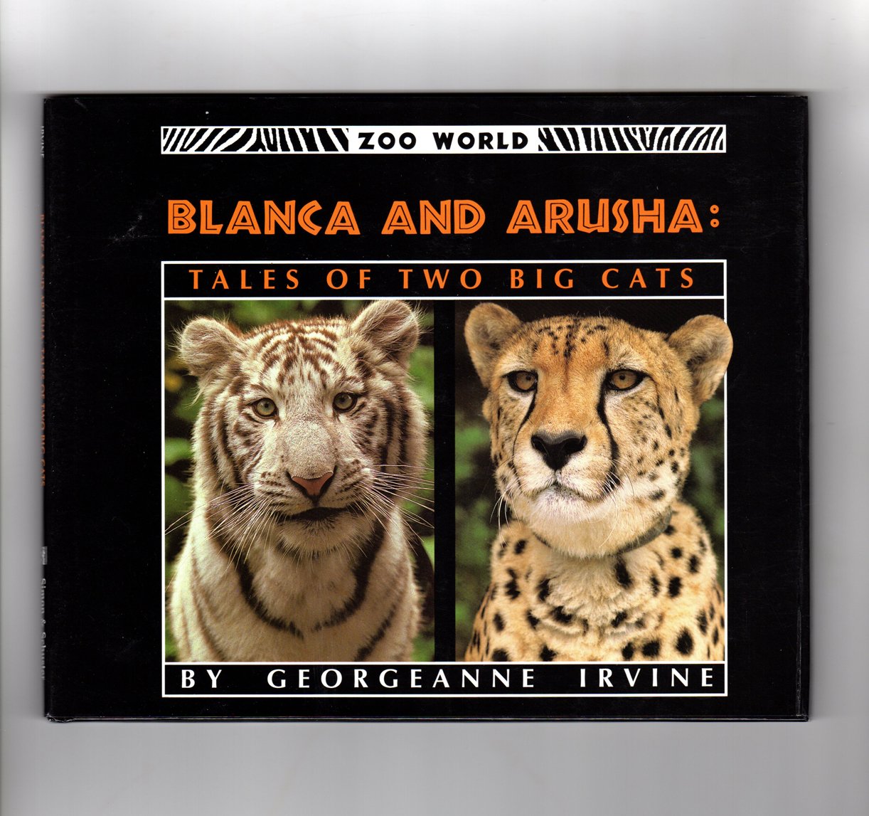 Blanca and Arusha: Tales of Two Big Cats (Zoo World),Used