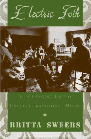Electric Folk: The Changing Face of English Traditional Music,Used