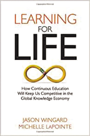 Learning For Life: How Continuous Education Will Keep Us Competitive In The Global Knowledge Economy,Used