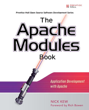 The Apache Modules Book: Application Development with Apache,Used