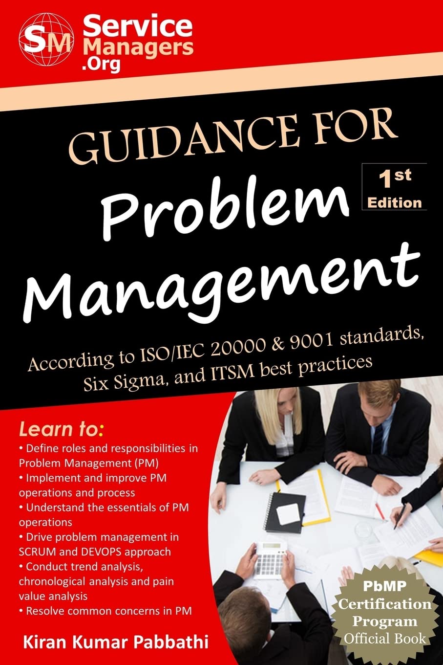 Guidance for Problem Management: According to ISO/IEC 20000 & 9001 Standards, Six Sigma and ITSM Best Practices,Used