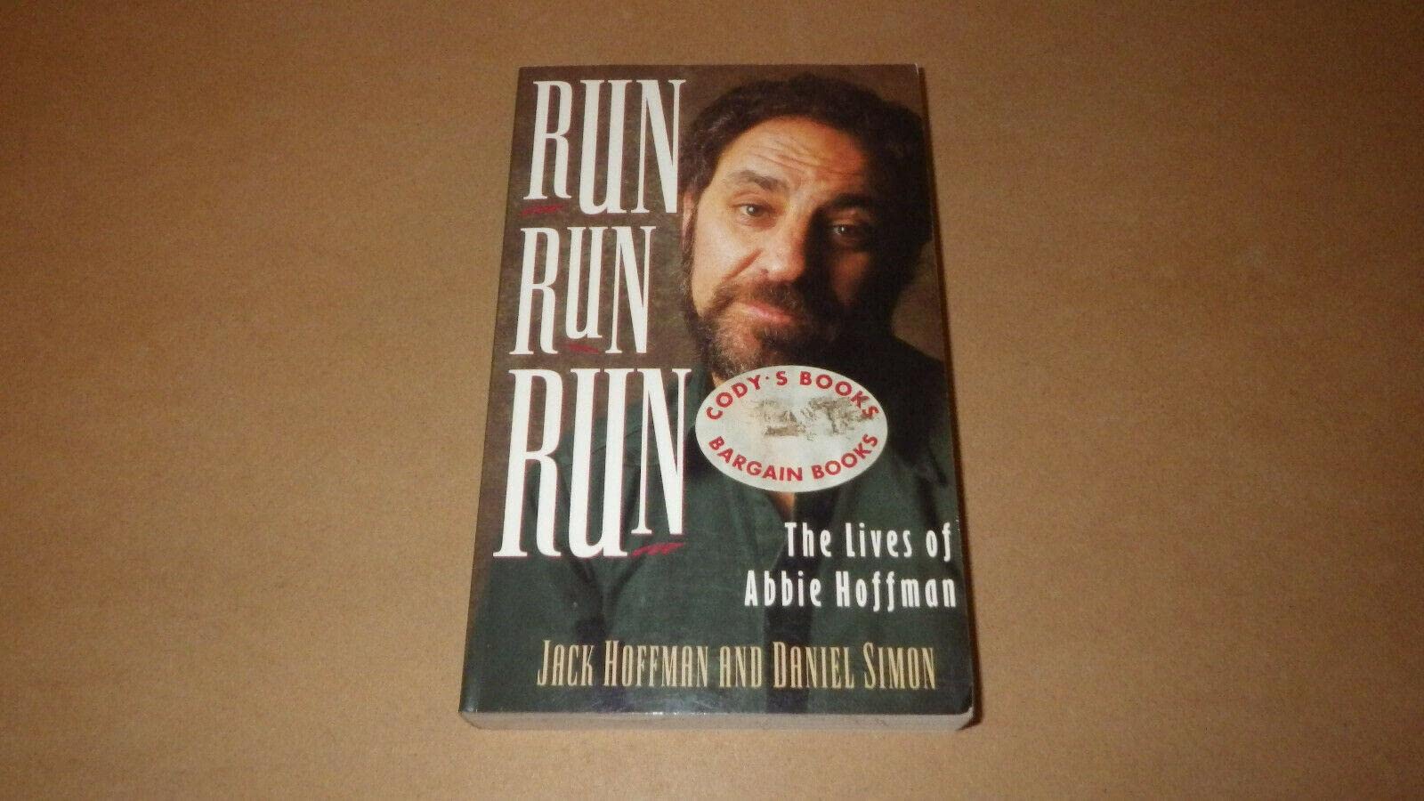 Run Run Run: The Lives of Abbie Hoffman,Used