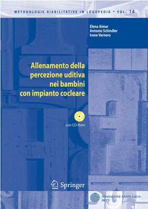Allenamento Della Percezione Uditiva Nei Bambini Con Impianto Cocleare (Metodologie Riabilitative In Logopedia) (Italian Edition,Used