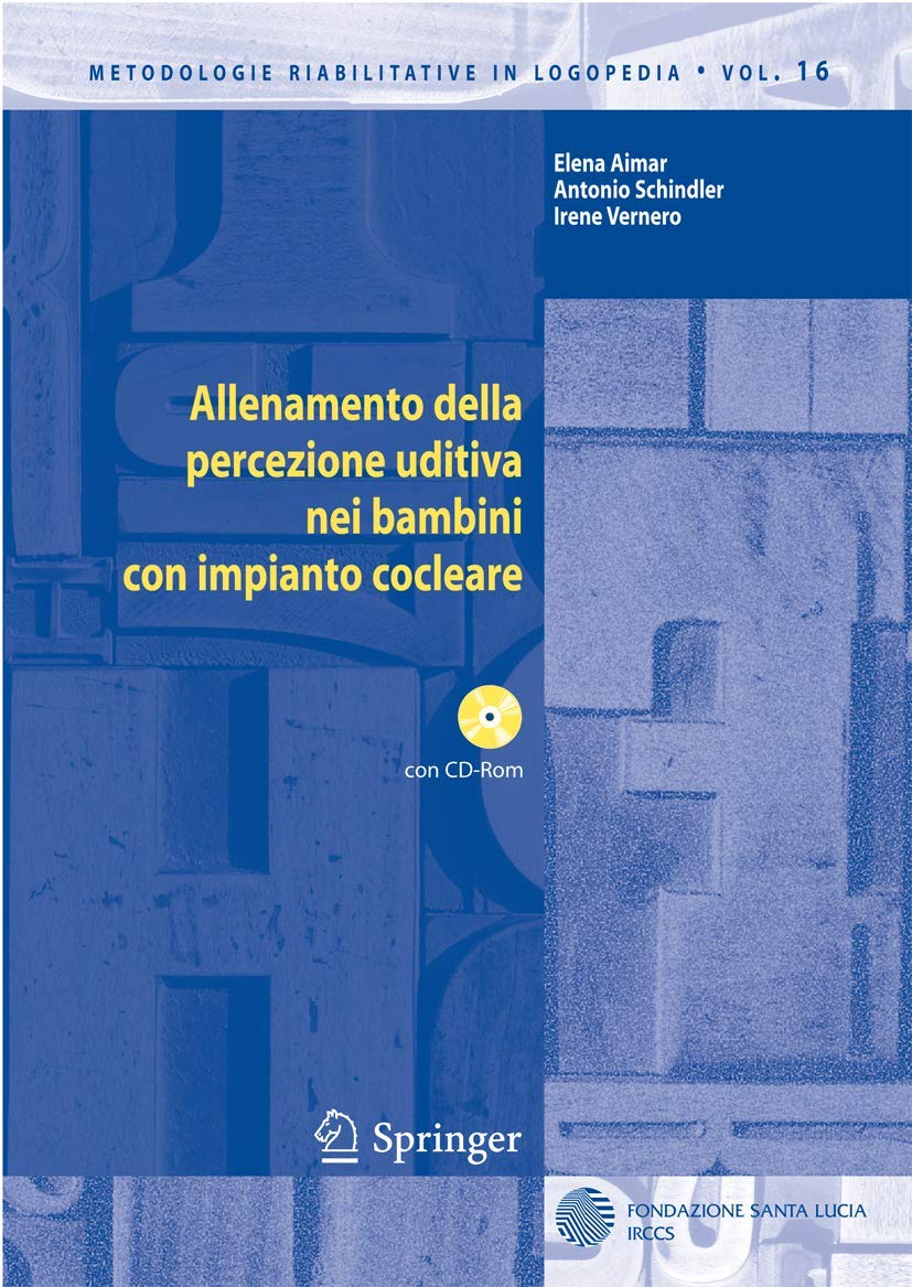 Allenamento Della Percezione Uditiva Nei Bambini Con Impianto Cocleare (Metodologie Riabilitative In Logopedia) (Italian Edition,Used