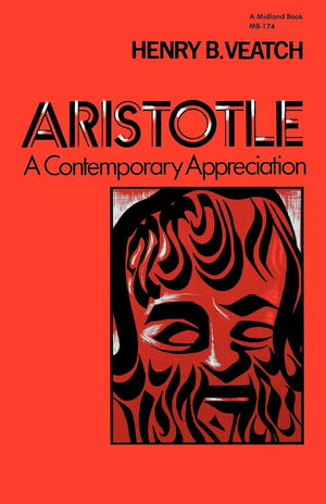 Aristotle: A Contemporary Appreciation (Midland Book),New