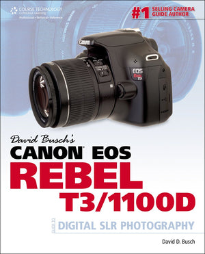 David Busch's Canon EOS Rebel T3/1100D Guide to Digital SLR Photography (David Busch's Digital Photography Guides),Used