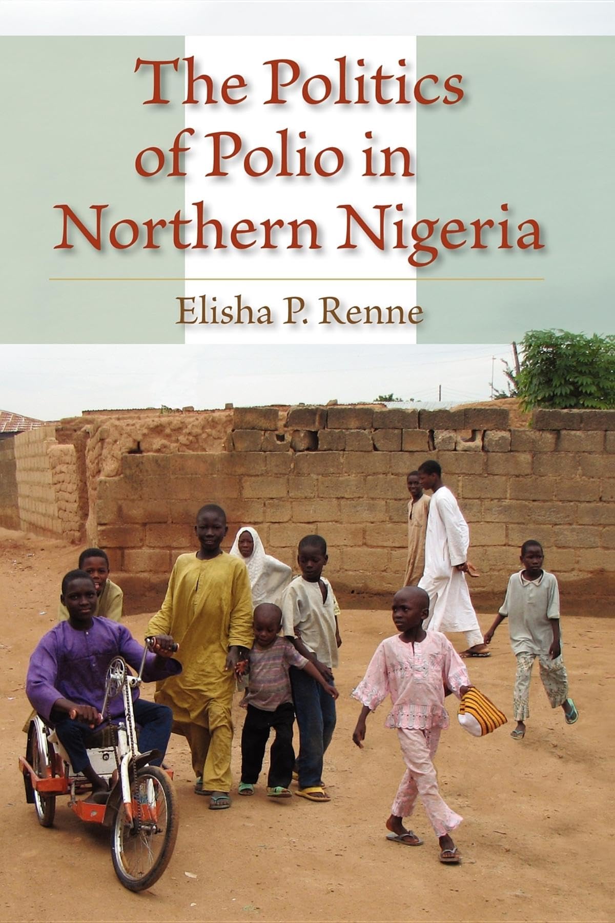 The Politics Of Polio In Northern Nigeria