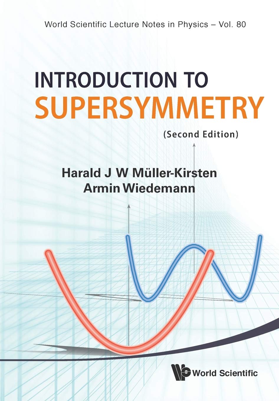 INTRODUCTION TO SUPERSYMMETRY (2ND EDITION) (World Scientific Lecture Notes in Physics),Used