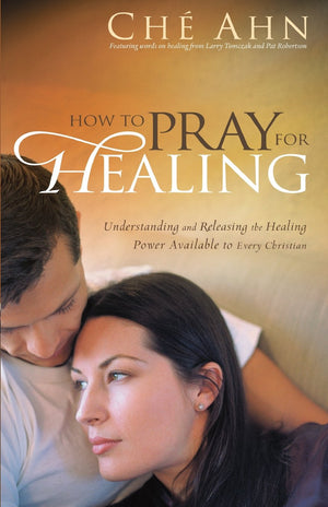 How To Pray For Healing,New