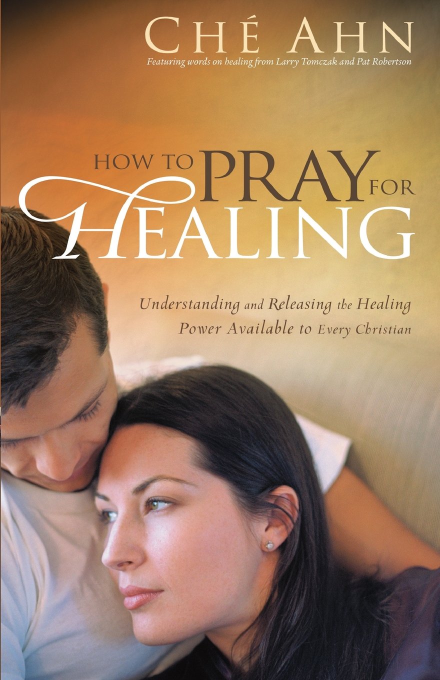 How To Pray For Healing,New