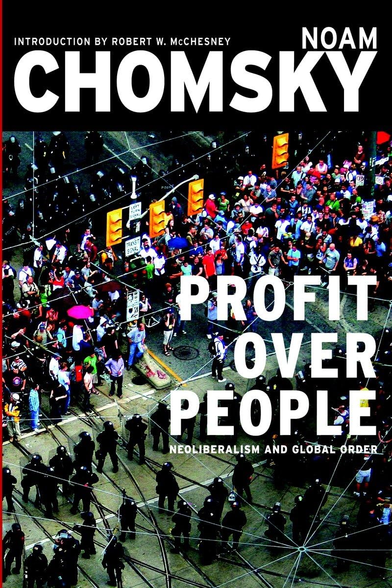 Profit Over People: Neoliberalism & Global Order,Used