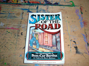 Sister Of The Road: The Autobiography Of Boxcar Bertha, As Told To Dr. Ben L. Reitman (Harper Colophon Books),Used