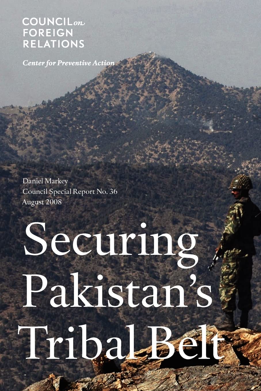 Securing Pakistan'S Tribal Belt (Council Special Report No. 36),Used