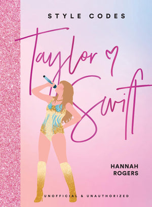 Style Codes: Taylor Swift: A Guide To Dressing Like A Fashion Icon