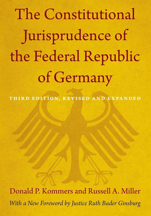 The Constitutional Jurisprudence of the Federal Republic of Germany: Third edition, Revised and Expanded,New