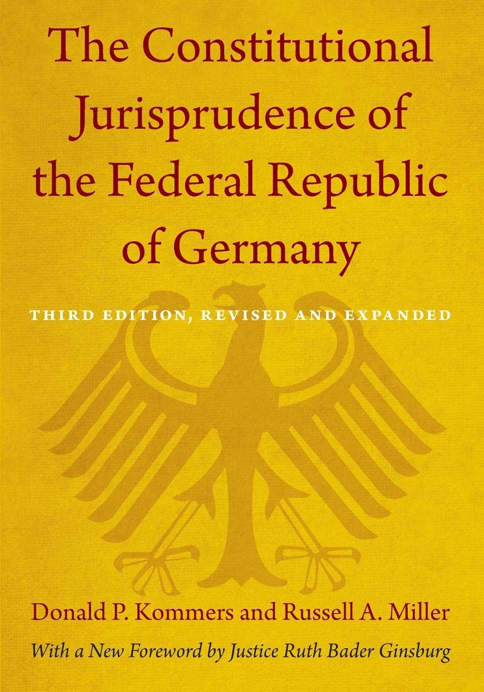 The Constitutional Jurisprudence of the Federal Republic of Germany: Third edition, Revised and Expanded,New
