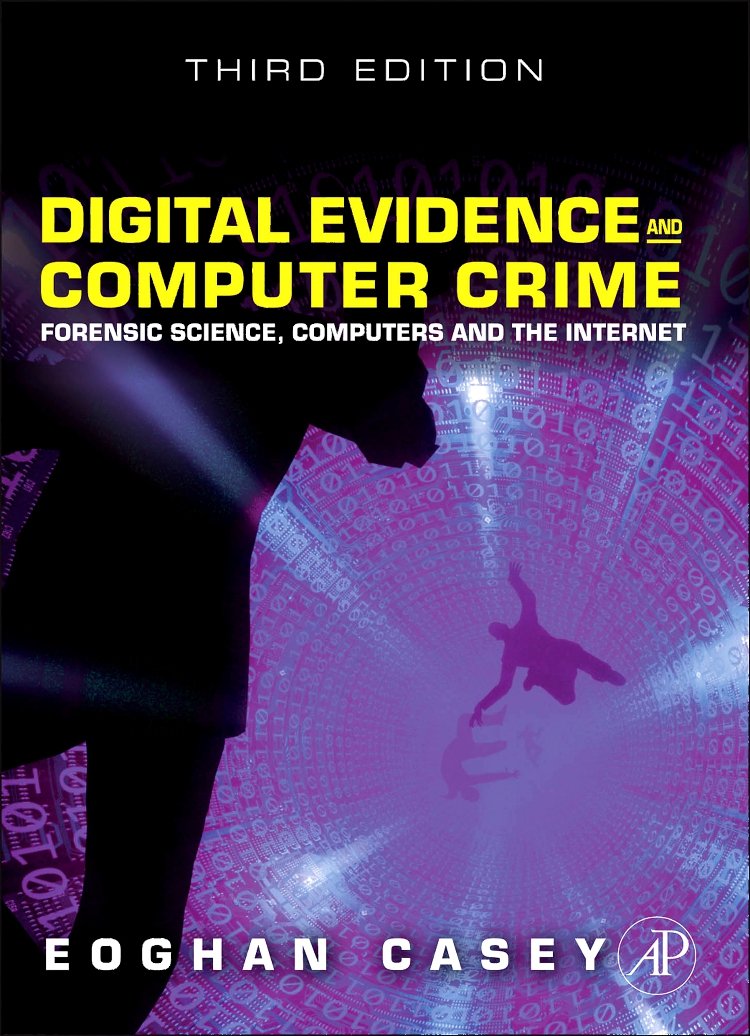 Digital Evidence And Computer Crime: Forensic Science, Computers And The Internet, 3Rd Edition