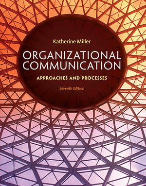 Organizational Communication: Approaches And Processes
