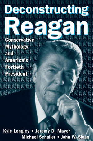Deconstructing Reagan,New