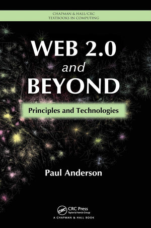 Web 2.0 and Beyond: Principles and Technologies (Chapman & Hall/CRC Textbooks in Computing),Used