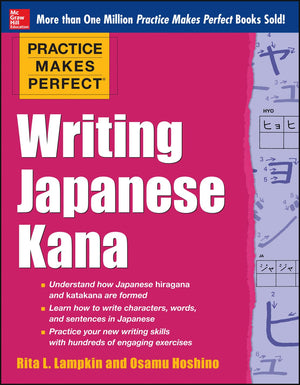 Practice Makes Perfect Writing Japanese Kana,Used