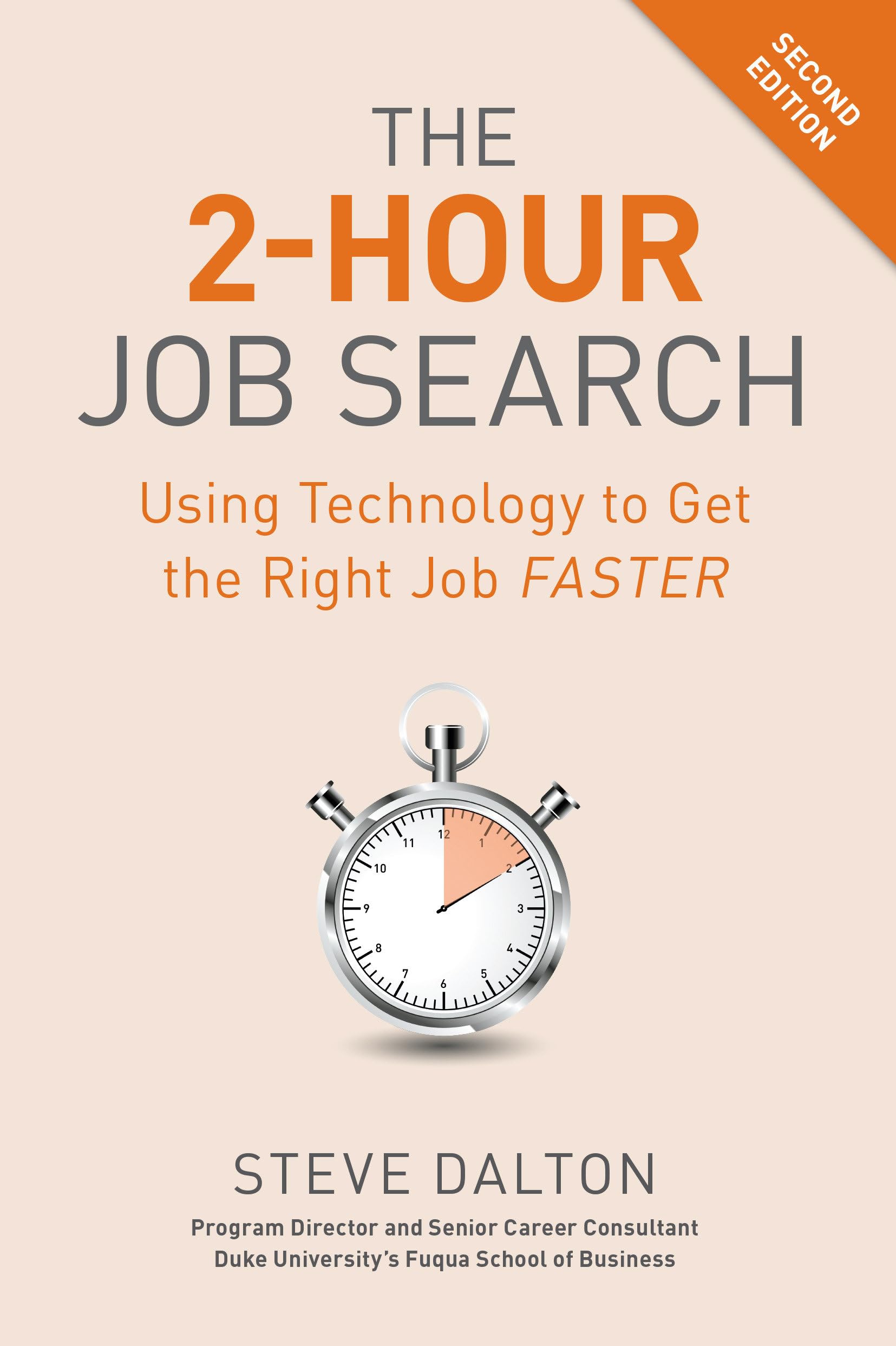 The 2Hour Job Search, Second Edition: Using Technology to Get the Right Job Faster,New