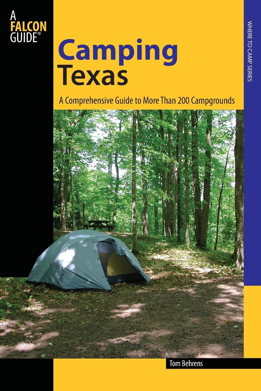 Camping Texas: A Comprehensive Guide To More Than 200 Campgrounds, First Edition: A Comprehensive Guide To More Than 200 Campgro,New