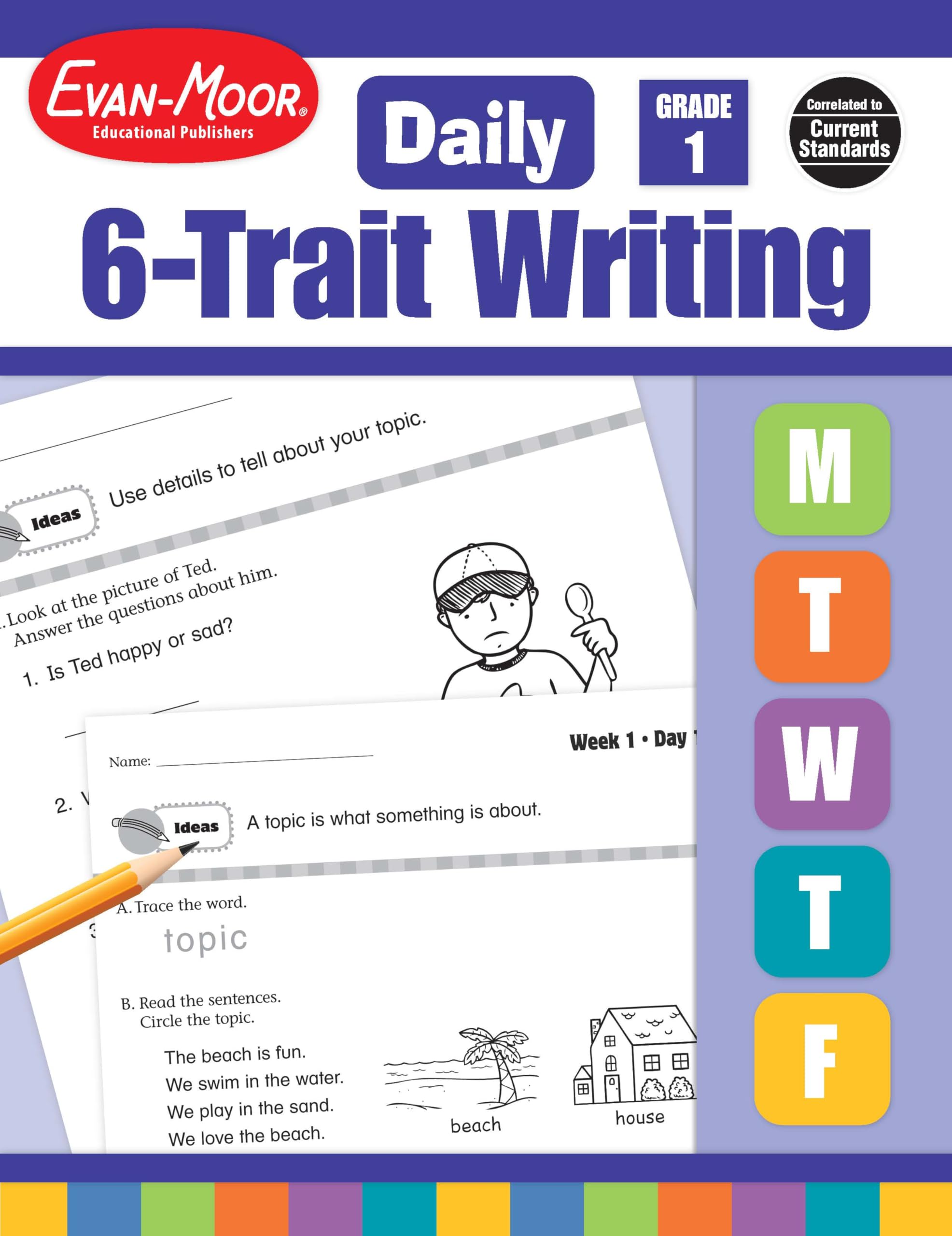 Evanmoor Daily 6Trait Writing, Grade 1, Homeschool And Classroom Resource Workbook, Reproducible Worksheets, Teaching Edition,