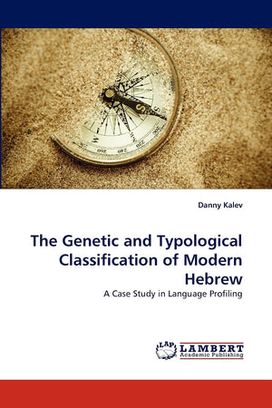 The Genetic and Typological Classification of Modern Hebrew: A Case Study in Language Profiling,Used