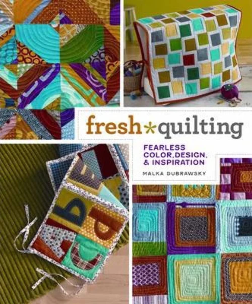 Fresh Quilting: Fearless Color, Design & Inspiration,Used